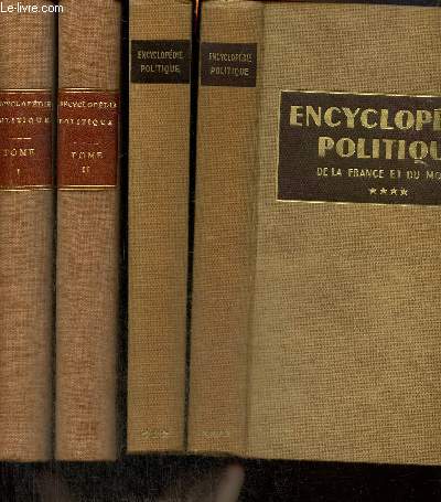 Encyclopdie politique de la France et du monde, tomes I  IV (4 volumes) : La France et l'Union Franaise / Le monde et les problmes internationaux