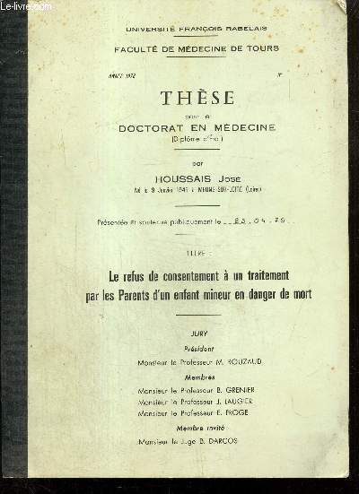 Thse pour le doctorat en mdecine : Le refus de consentement  un traitement par les Parents d'un enfant mineur en danger de mort