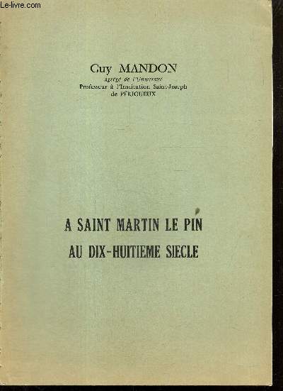 A Saint Martin le Pin au dix-huitime sicle