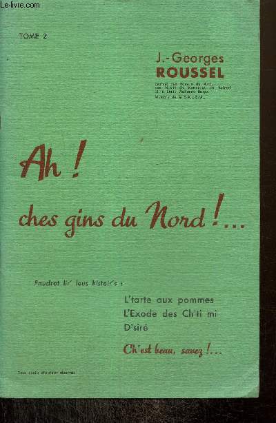 Ah ! ches gins du Nord !... tome II