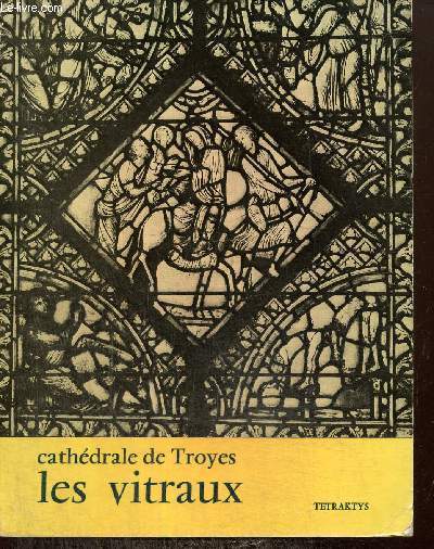 Cathdrale de Troyes : les vitraux