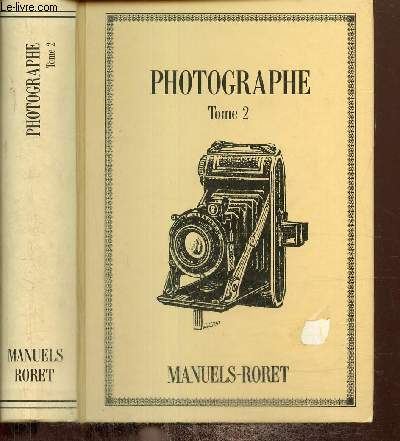 Nouveau manuel complet de photographie sur mtal, sur papier et sur verre, tome II : Photographie sur papier et sur verre