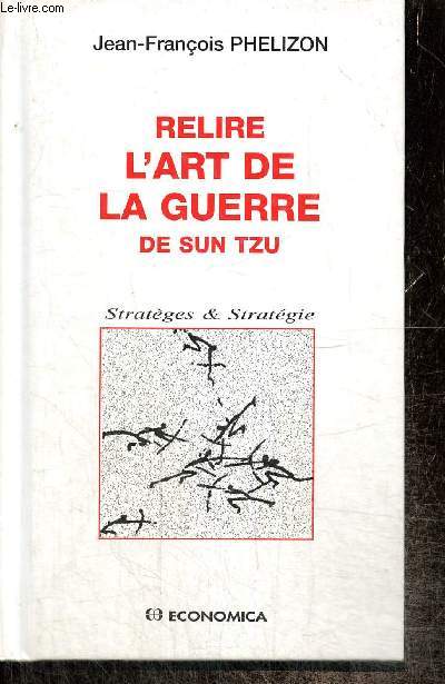 Relire L'art de la guerre de Sun Tzu