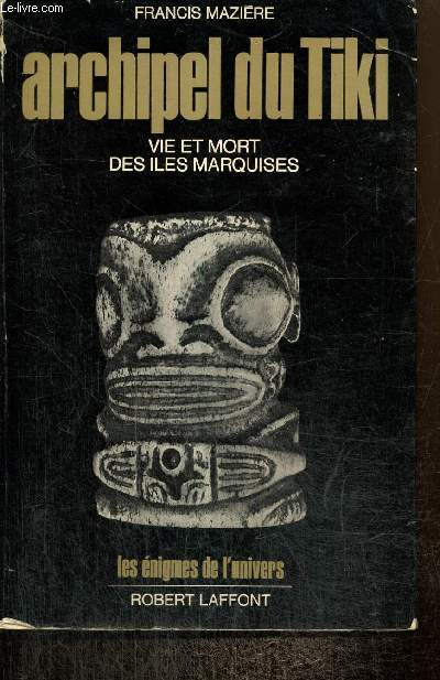 Archipel du Tiki - Vie et mort des les Marquises (Collection 