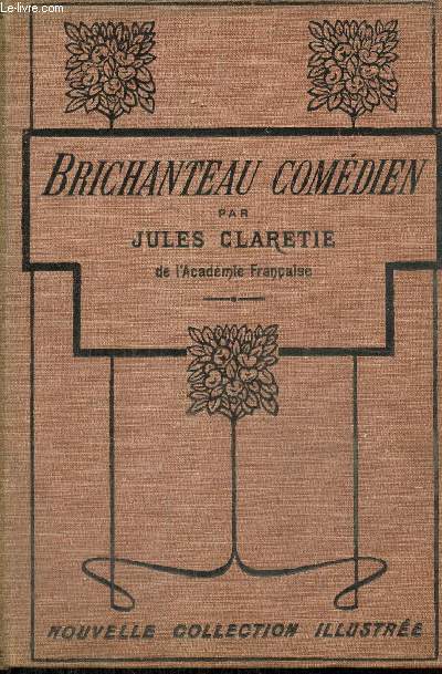 Brichanteau Comdien (Nouvelle collection illustre)