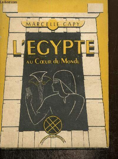 L'Egypte au coeur du monde