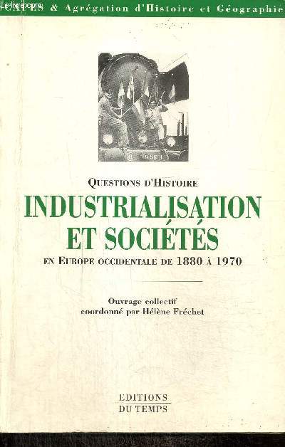 Industrialisation et socits en Europe occidentale de 1880  1970 (Collection 