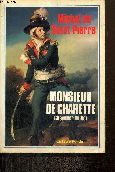 Monsieur de Charette - Chevalier du Roi