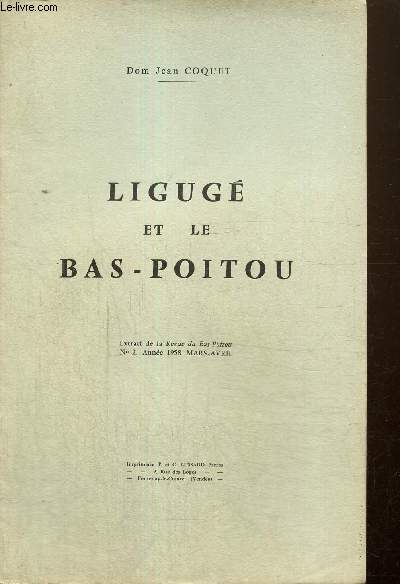 Extrait de la Revue du Bas-Poitou, n2 (mars-avril 1958) : Ligug et le Bas-Poitou