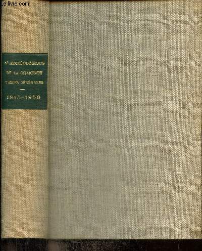 Bulletin et Mmoires de la Socit Archologique et Historique de la Charente - Tables gnrales 1845-1900 / Mmoires de la Socit Archologique et historique de la Charente, tables gnrales 1901-1950