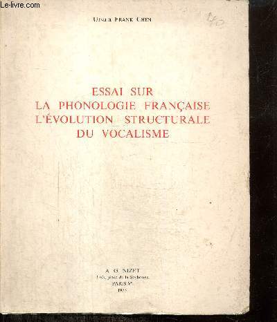 Essai sur la phonologie franaise de l'volution structurale du vocalisme