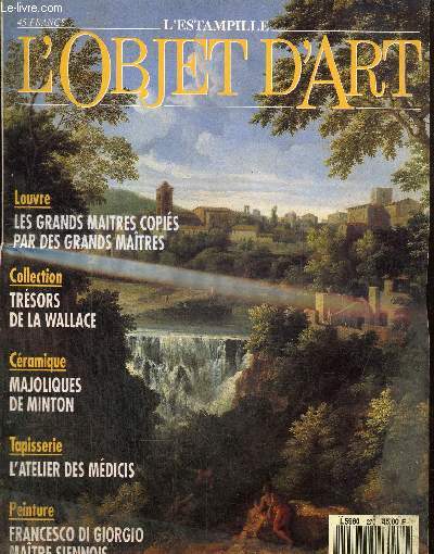 L'estampille, l'objet d'art, n270 (juin 1993) : Les grands matres copis par les grands matres (Laure Buhart) / Les trsors de la Wallace (Dominique Vergnon) / Tapisserie, l'atelier des Mdicis (Herv Oursel) /...