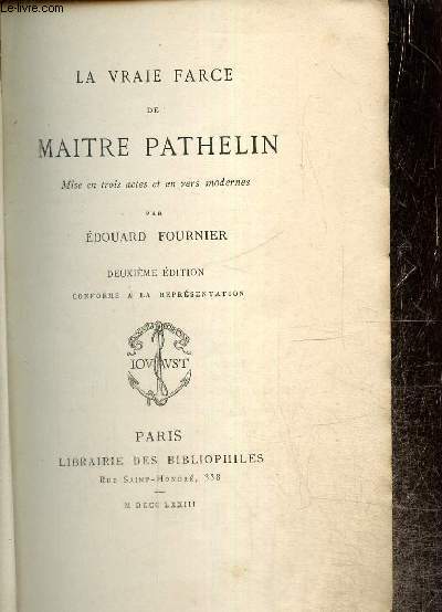 La vraie farce de Matre Pathelin