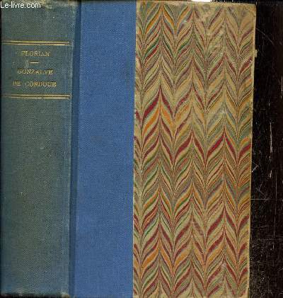 Gonzalve de Cordoue, ou Grenade reconquise, tomes I et II (2 volumes)