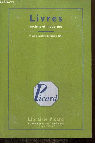 Catalogue n576 (deuxime trimestre 2006) : Livres anciens et modernes