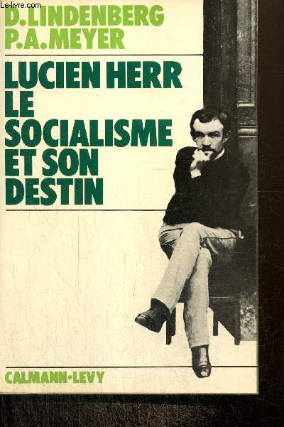 Lucien Herr, le socialisme et son destin