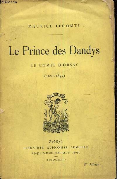 Le Prince des Dandys - Le comte d'Orsay (1801-1852)