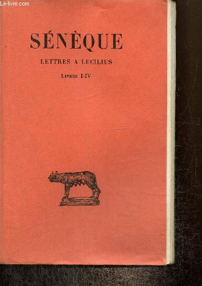 Lettres  Lucilius, tome I (Livres I-IV)