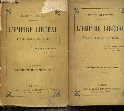 L'Empire libral : tudes, rcits, souvenirs, tomes I et II : Du principe des nationalits / Louis-Napolon et le coup d'tat