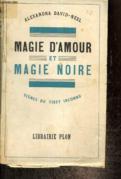 Magie d'amour et magie noire - Scnes du Tibet inconnu