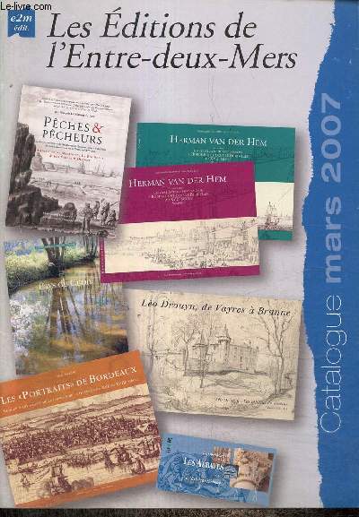 Editions de l'Entre-deux-Mers : Catalogue, mars 2007