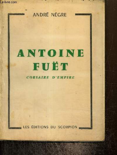 Antoine Fut, corsaire d'Empire