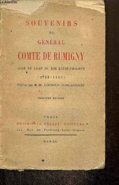 Souvenirs du gnral Comte de Rumigny, aide de camp du roi Louis-Philippe (1789-1860)