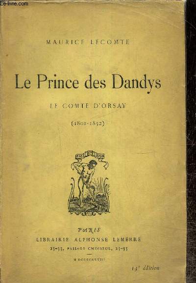 Le Prince des Dandys : Le comte d'Orsay (1801-1852)