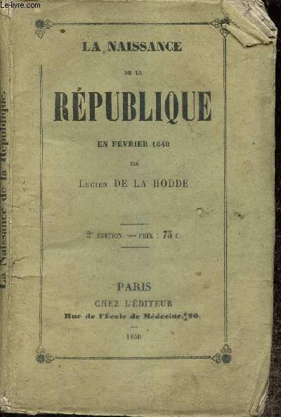 La Naissance de la Rpublique en fvrier 1848