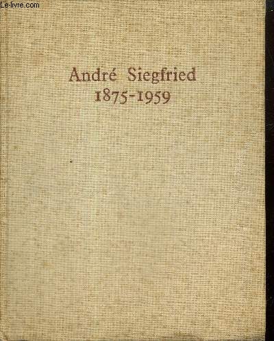 Hommage  Andr Siegfried, 1875-1959