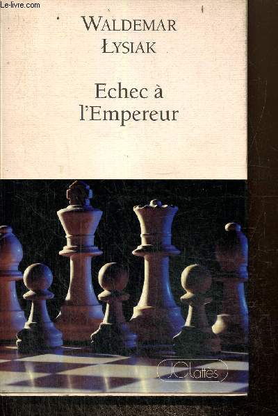 Echec  l'empereur