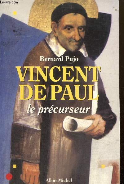 Vincent de Paul, le prcurseur
