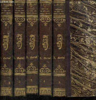 Histoire de dix ans, 1830-1840, tomes I  V (5 volumes)