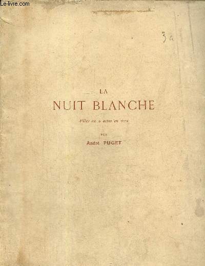 La Nuit Blanche - Pice en 2 actes en vers