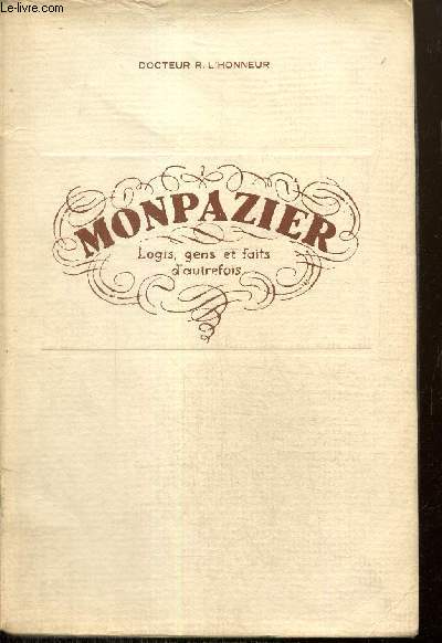 Monpazier - Logis, gens et faits d'autrefois