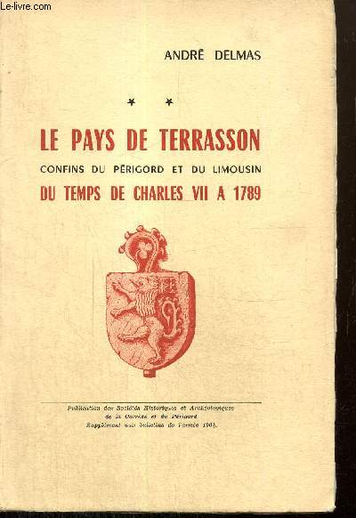 Le Pays de Terrasson, confins du Prigord et du Limousin, du temps de Charles VII  1789