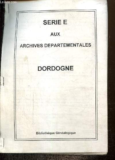 Srie E aux Archives Dpartementales - Dordogne