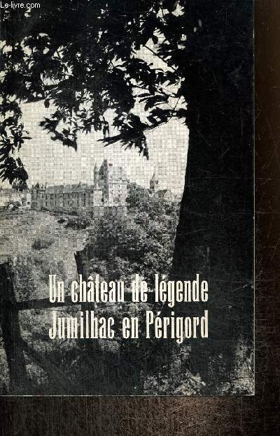 Le chteau de Jumilhac  Jumilhac-le-Grand (Dordogne) : Historique et description