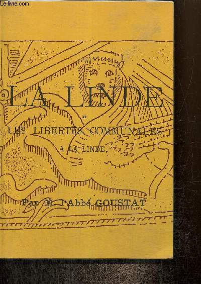 La Linde et les liberts communales  la Linde (retirage de l'dition de 1884)