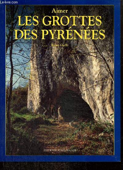 Aimer les Grottes des Pyrnes
