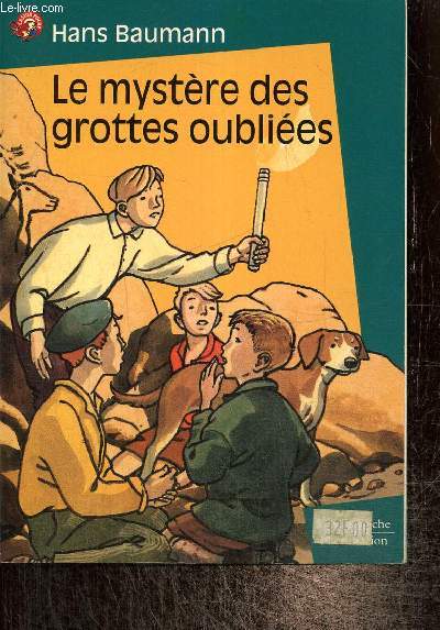 Le mystre des grottes oublies (Collection 