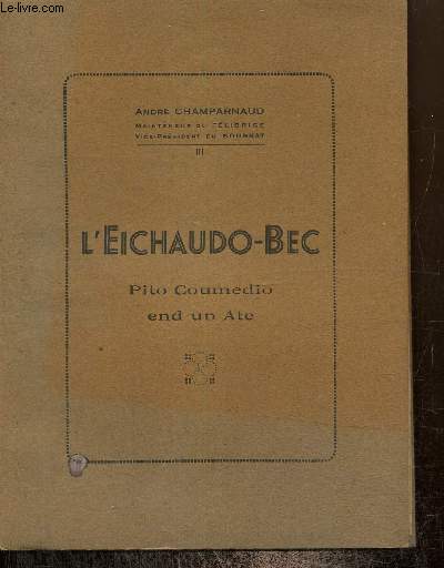 L'Eichaudo-Bec - Pito Coumedio end un Ate