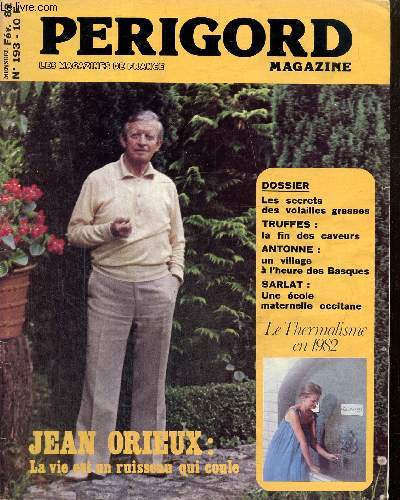 Prigord Magazine, n193 (fvrier 1982) : Voyage en pays de gras / Ca carbure dans le sillage des cantonales / Marie, la camriste la plus clbre de Paris / Le thermalisme en 1982 / Jean Orieux /...