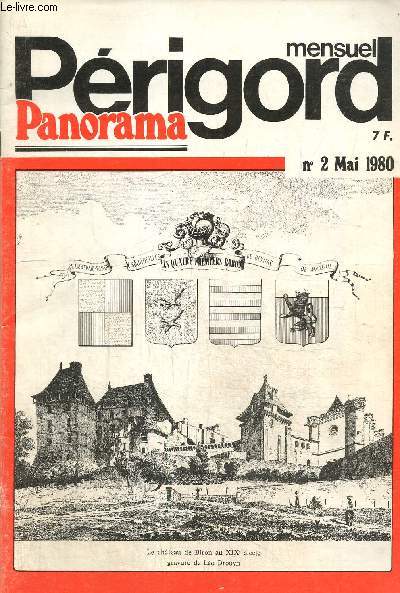 Prigord Panorama, n2 (mai 1980) : Tourisme, les frres Danos / Vue sur Trmolat / Rtro-gazette, le glaneur / Lgendes indites du Prigord Vert / Gastronomie, le moulin du Roc /...