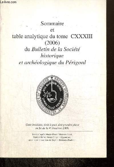 Sommaire et table analytique du tome CXXXIII (2006) du Bulletin de la Socit Historique et Archologique du Prigord