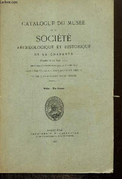 Catalogue du muse de la socit archologique et historique de la Charente