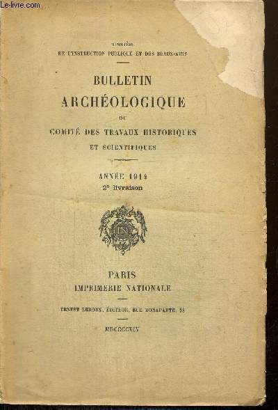 Bulletin archologique du comit des travaux historiques et scientifiques - Anne 1914, 2e livraison