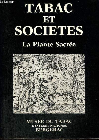 Tabac et socits - La Plante sacre