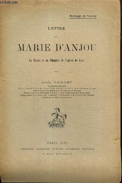 Lettre de Marie d'Anjou au doyen et au Chapitre de l'glise de Lyon