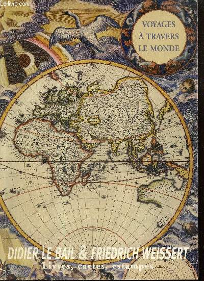 Catalogue (printemps 2000) : Voyages  travers le monde, livres, cartes, estampes